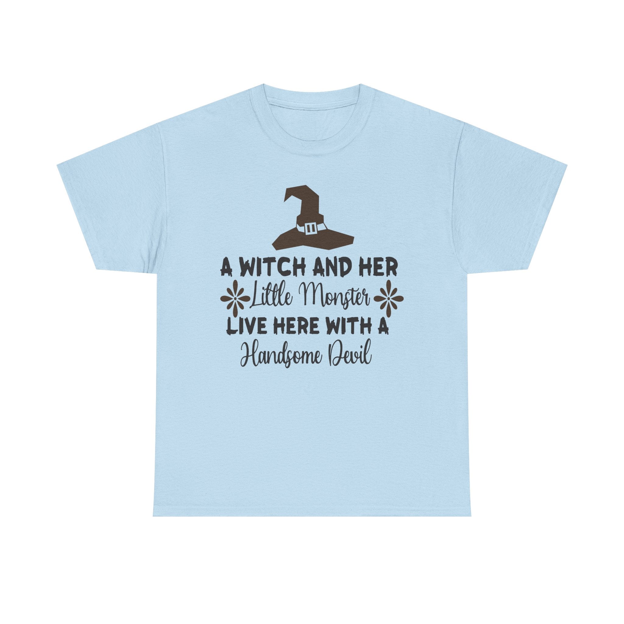 A Witch and Her Little Monster Live Here with a Handsome Devil T-Shirt