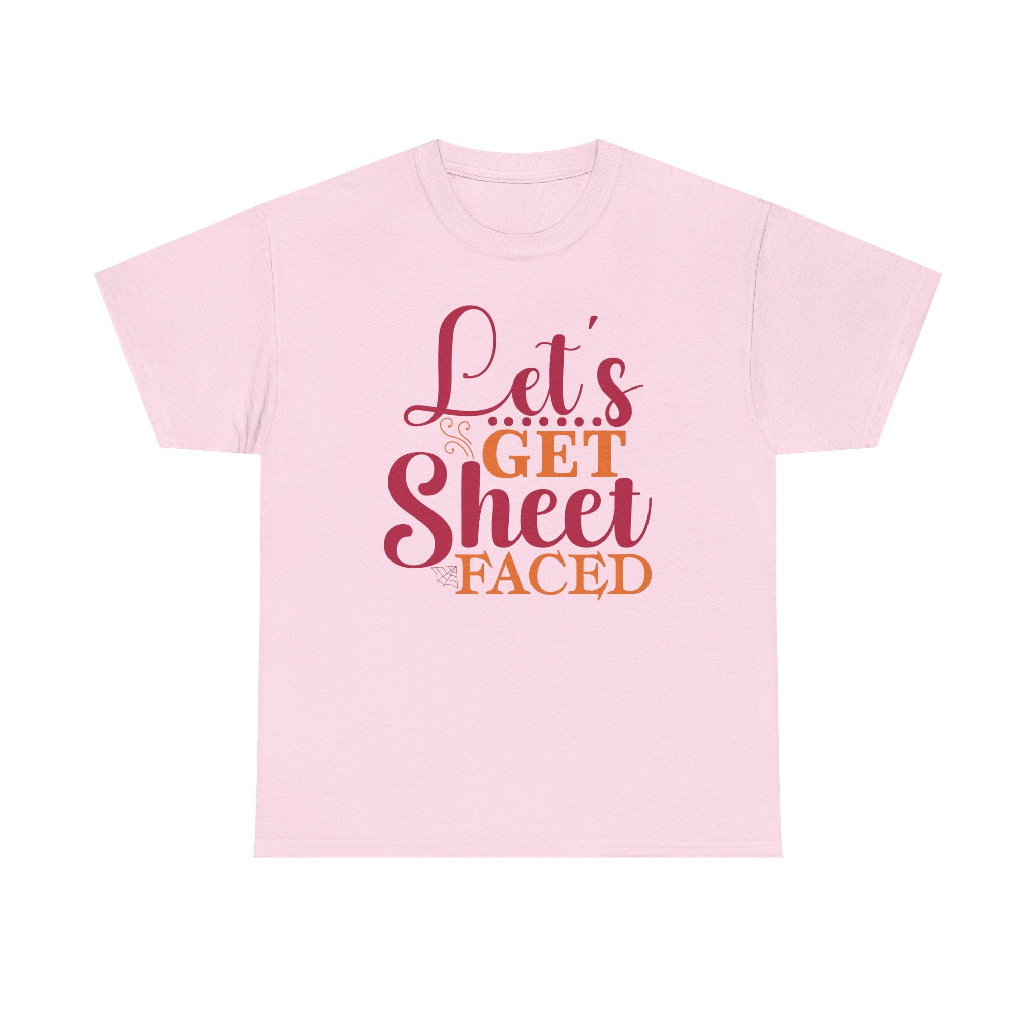 Lets Get Sheet Faced Halloween T-Shirt