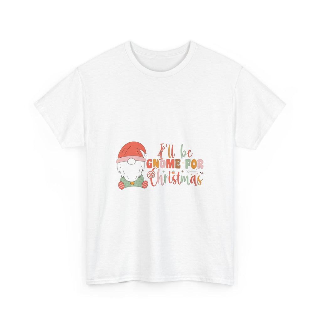 I’ll Be Gnome for Christmas Graphic Tee