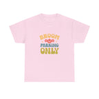 Broom Parking Only Tee