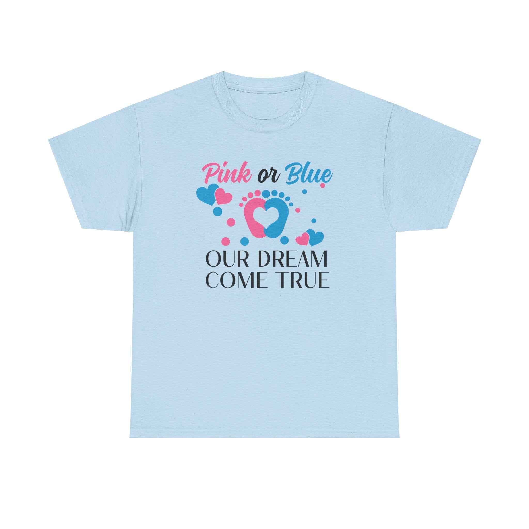 Dream Come True Unisex Tee, Pink Blue Graphic T-Shirt, Pastel Gender Reveal Shirt, Cotton Top, Cute Baby Announcement Apparel, Mom Dad Gift