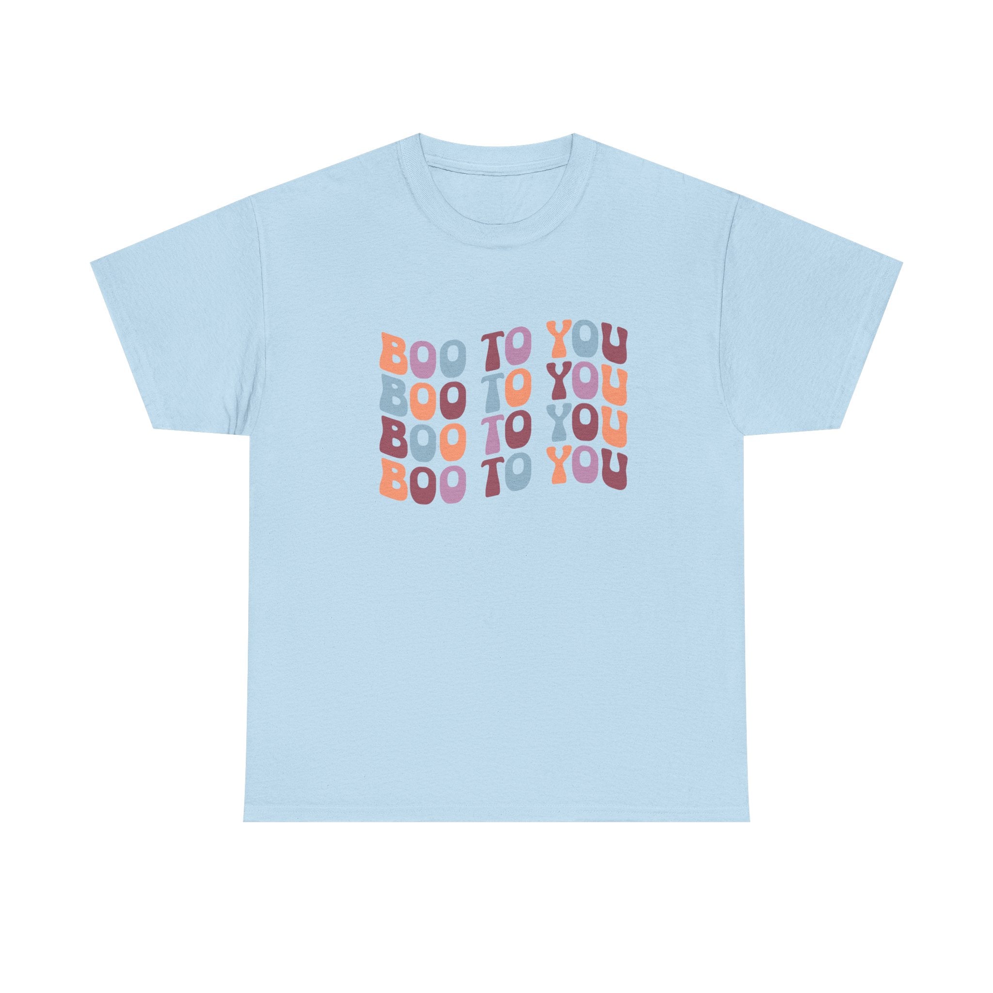Boo To You Halloween T-Shirt
