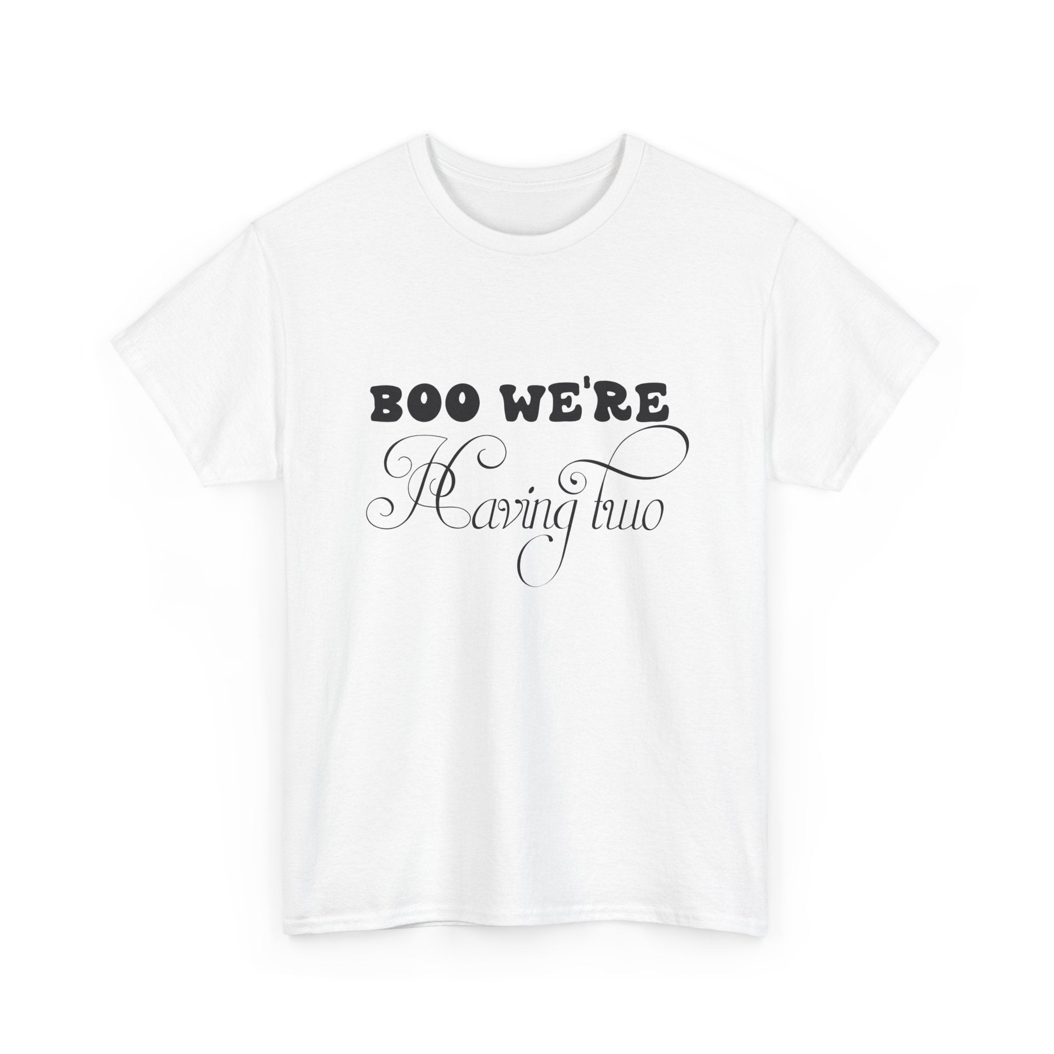Boo We're Having Two Tee