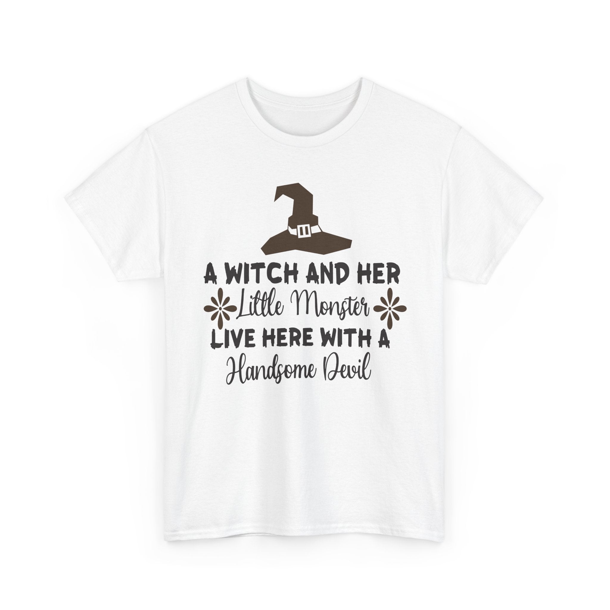 A Witch and Her Little Monster Live Here with a Handsome Devil T-Shirt