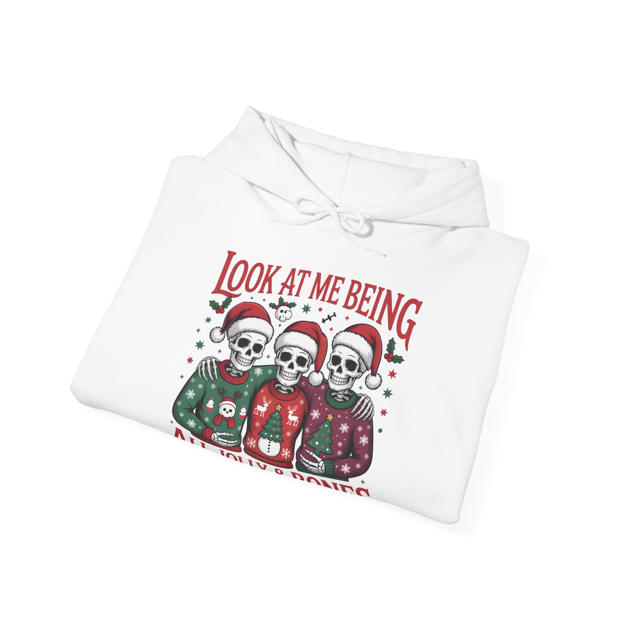 Look At Me Being All Jolly & Bones Hoodie