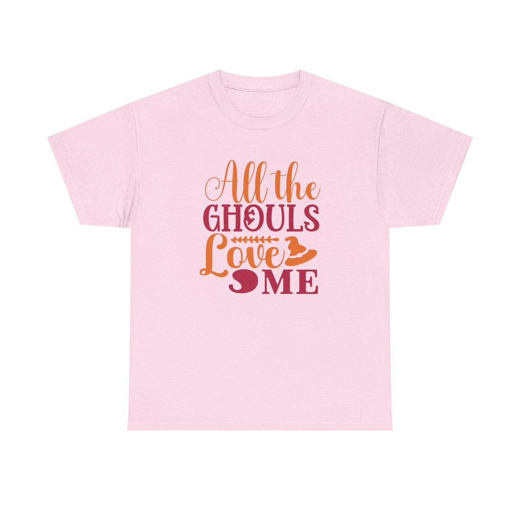 All Ghoul Love Me Halloween Tee