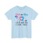 Dream Come True Unisex Tee, Pink Blue Graphic T-Shirt, Pastel Gender Reveal Shirt, Cotton Top, Cute Baby Announcement Apparel, Mom Dad Gift