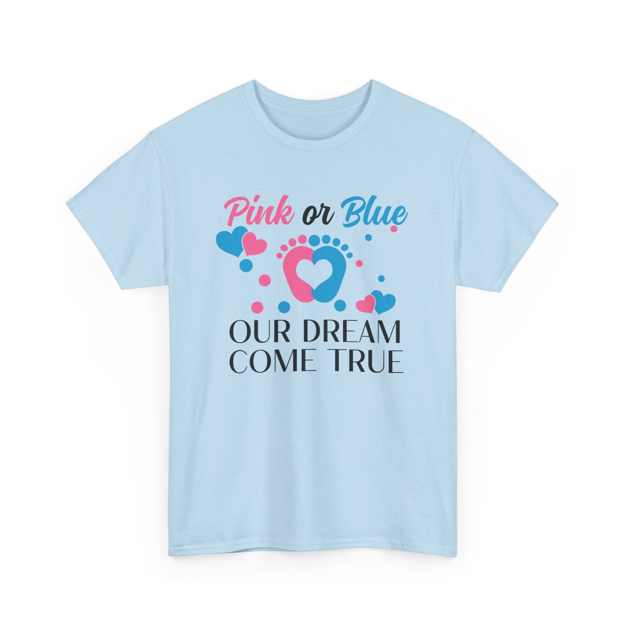 Dream Come True Unisex Tee, Pink Blue Graphic T-Shirt, Pastel Gender Reveal Shirt, Cotton Top, Cute Baby Announcement Apparel, Mom Dad Gift