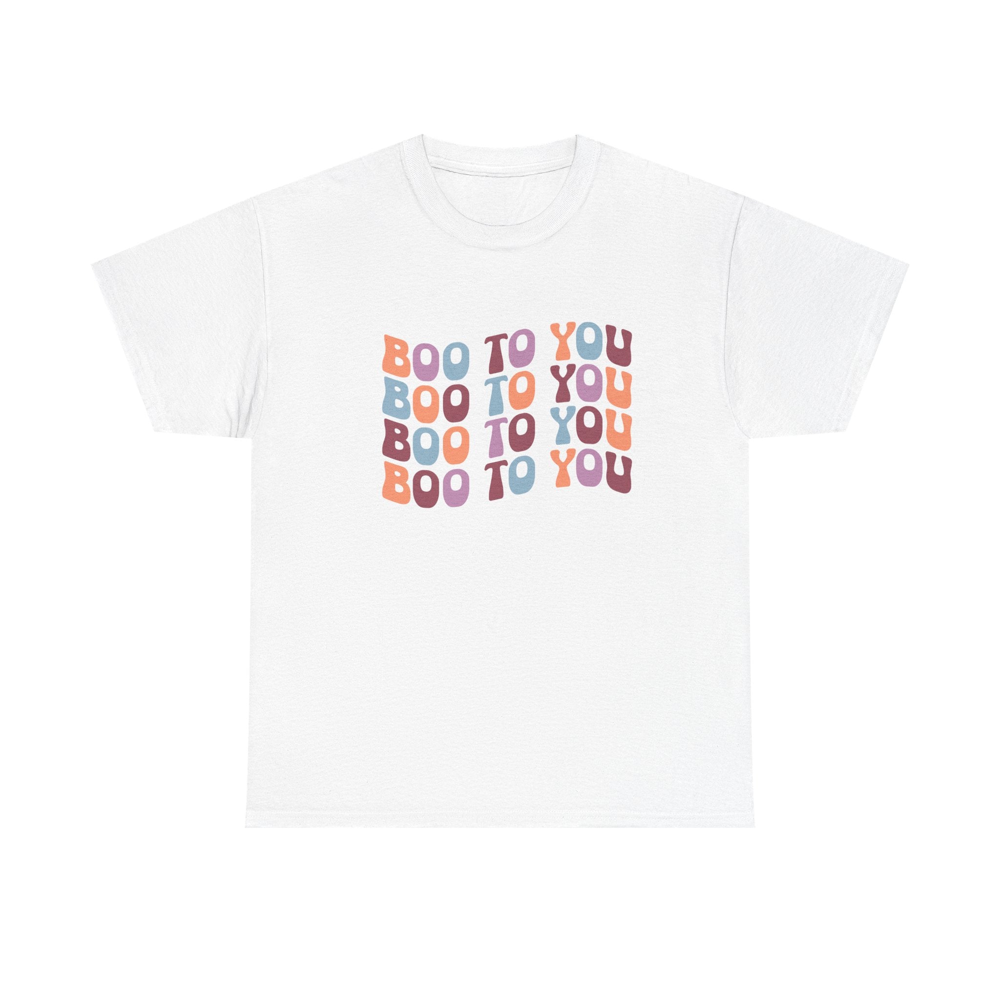 Boo To You Halloween T-Shirt