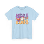 Here For The Boos Halloween Tee
