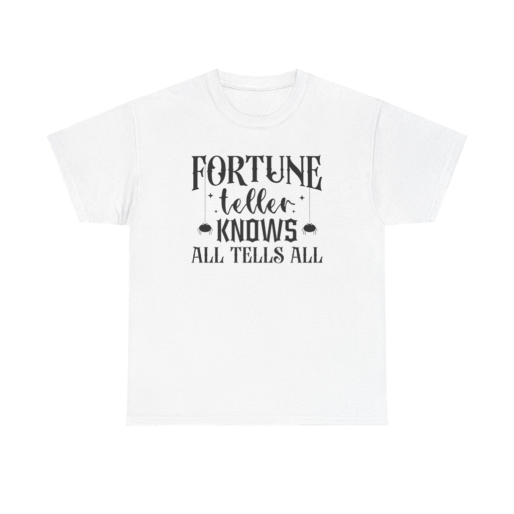 Fortune Teller Knows All Tells All Tee