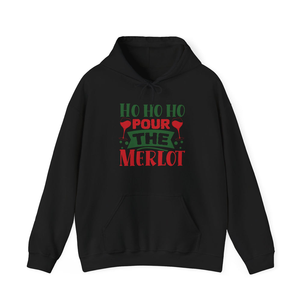 Ho Ho Ho Pour The Merlot Hoodie