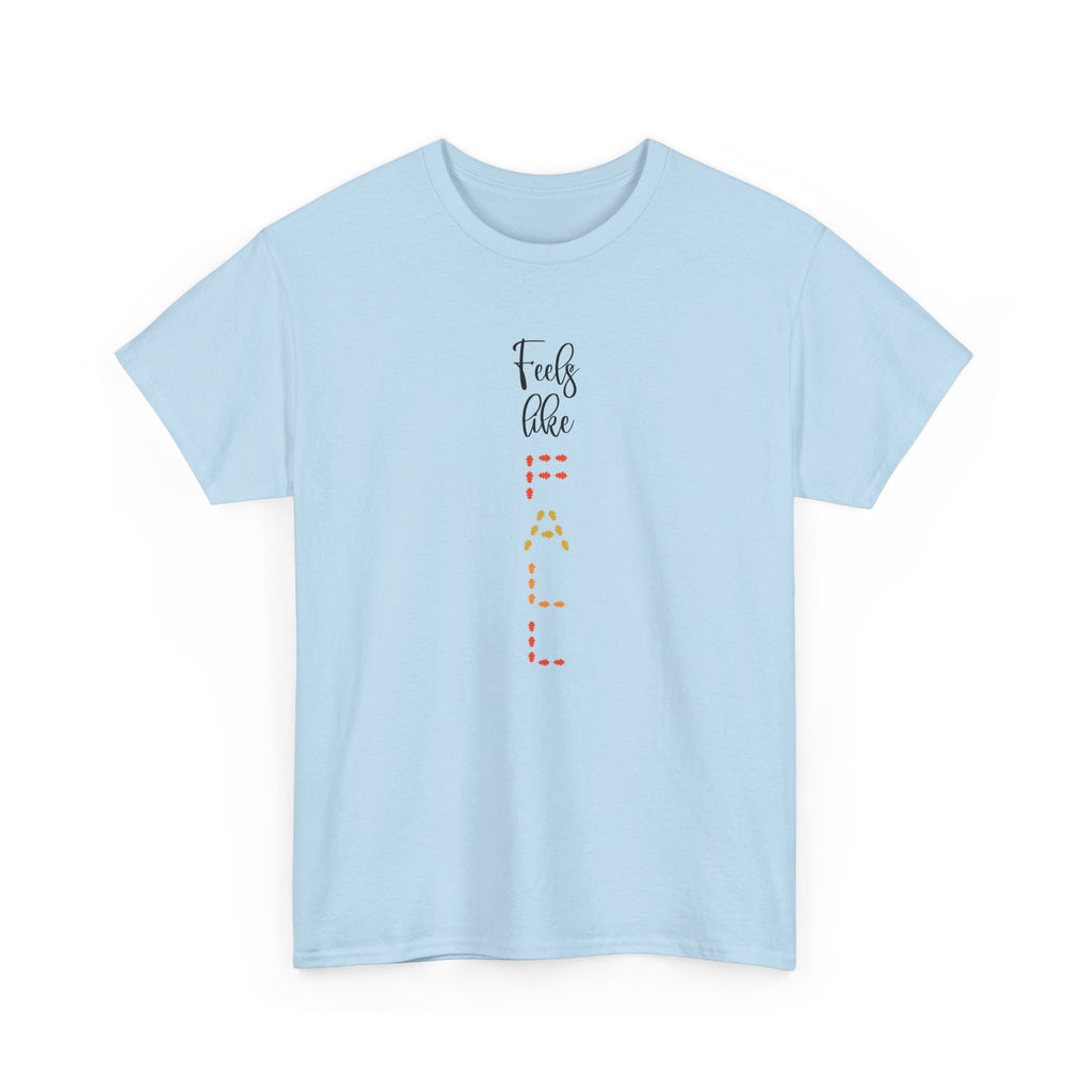Feels Like Fall T-Shirt