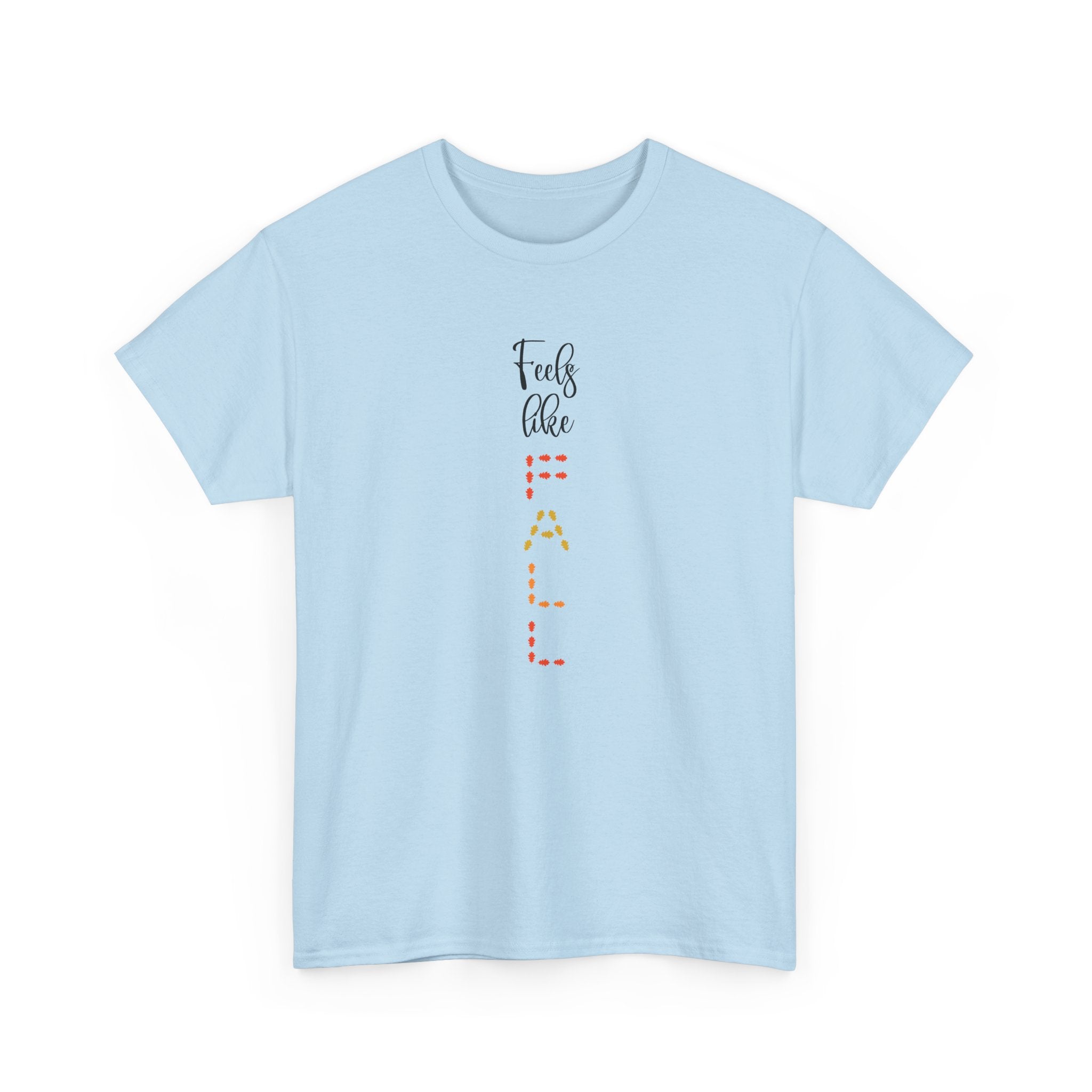 Feels Like Fall T-Shirt