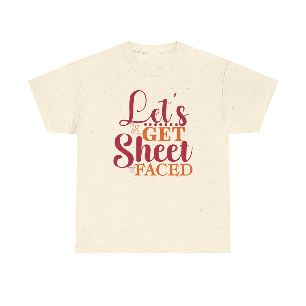 Lets Get Sheet Faced Halloween T-Shirt