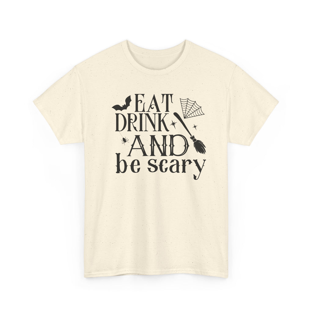 Eat Drink And Be Scary T-Shirt