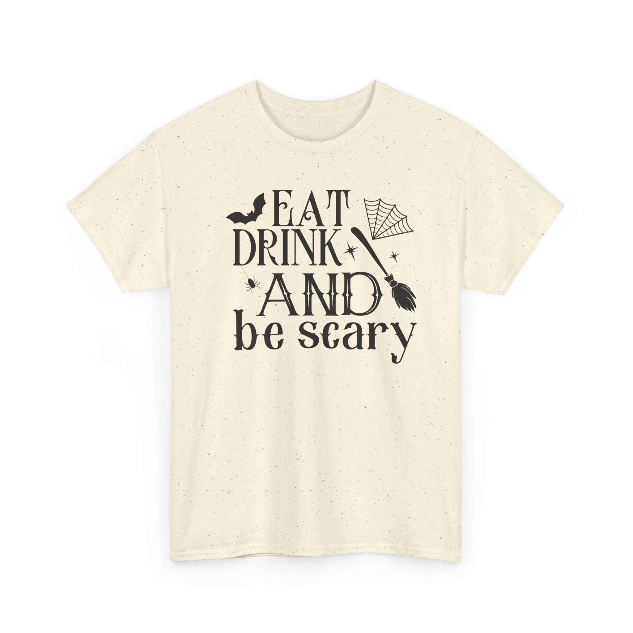 Eat Drink And Be Scary T-Shirt