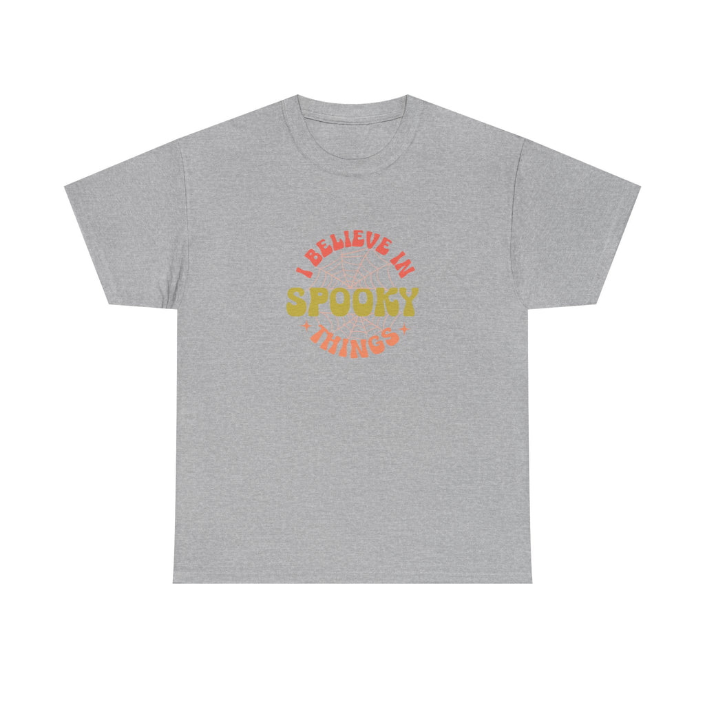 I Believe In Spooky Things T-Shirt