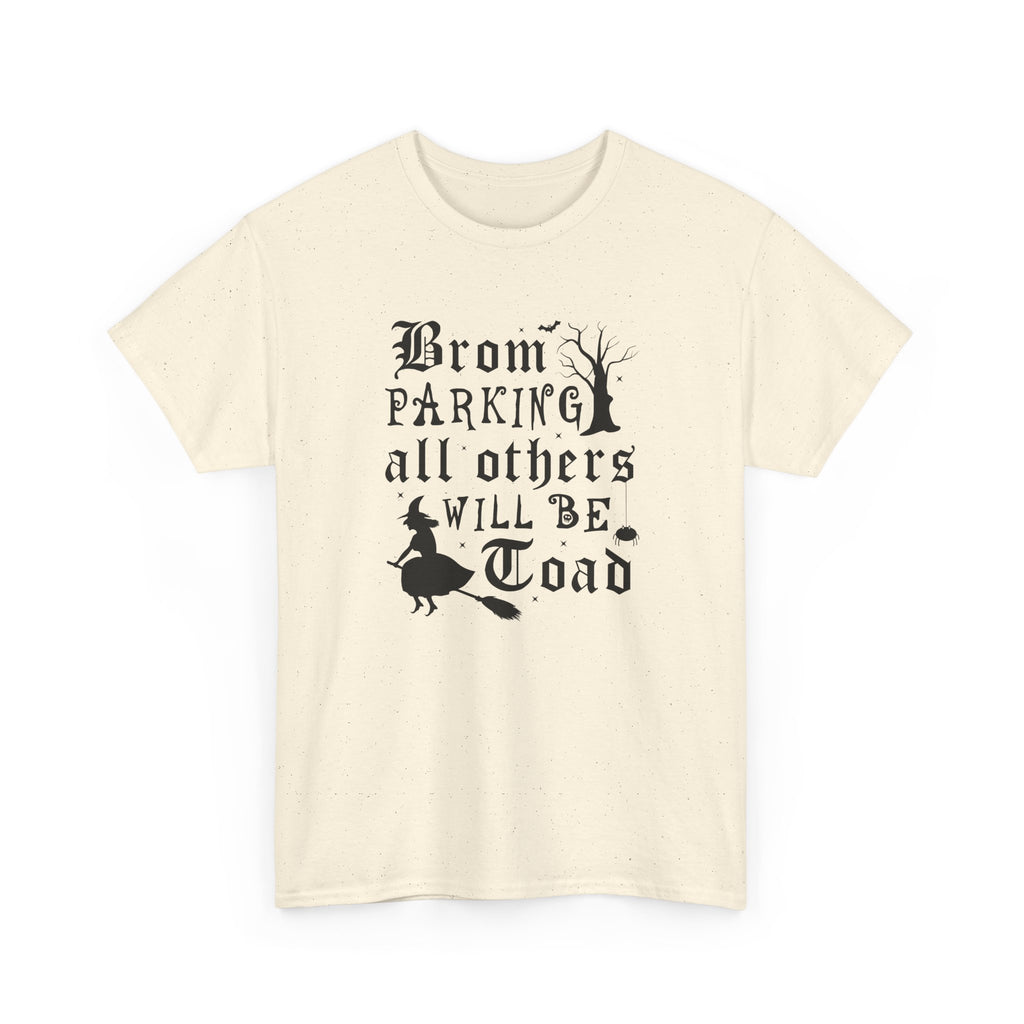 Broom Parking All Others Will Be Toad Halloween Tee