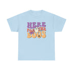 Here For The Boos Halloween Tee