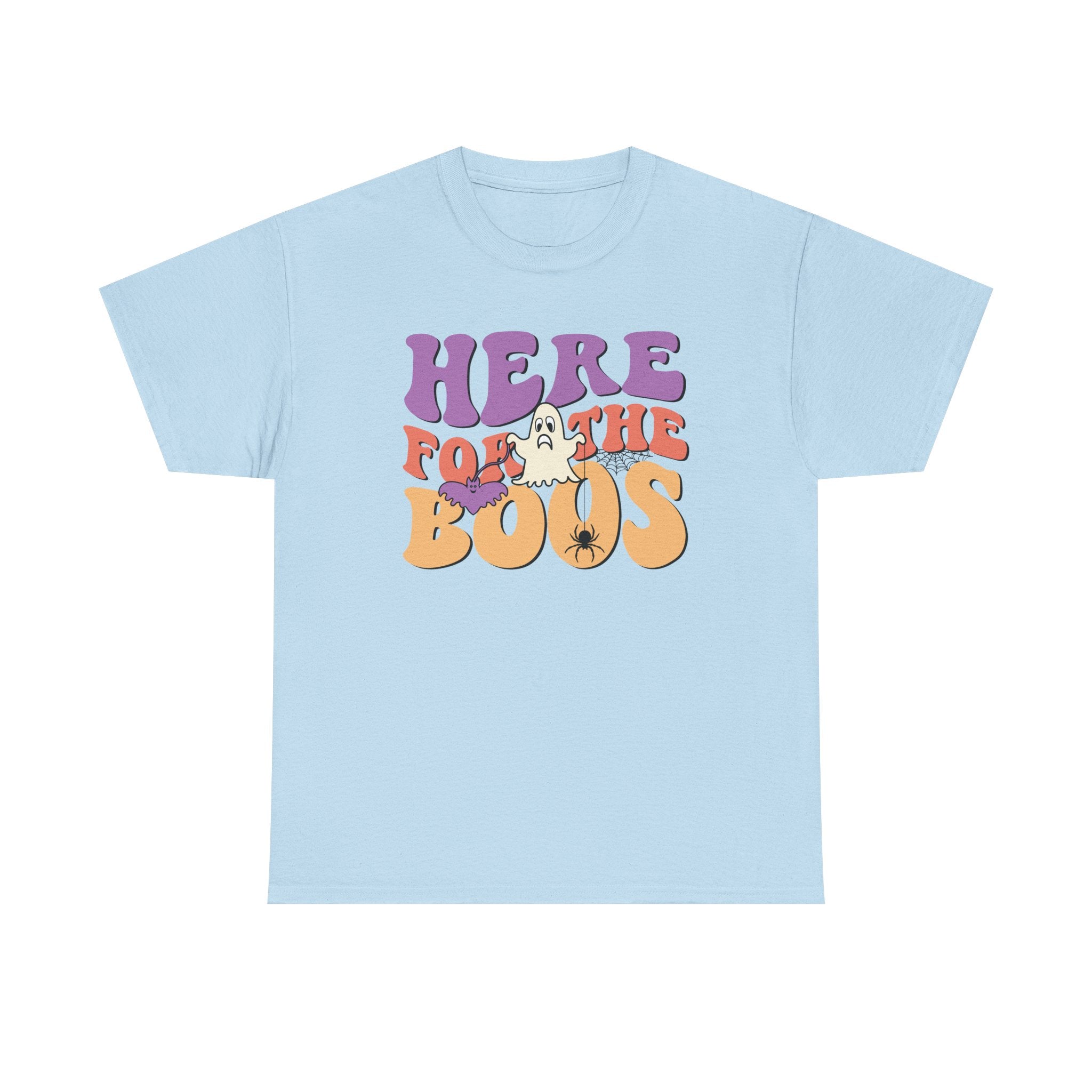 Here For The Boos Halloween Tee