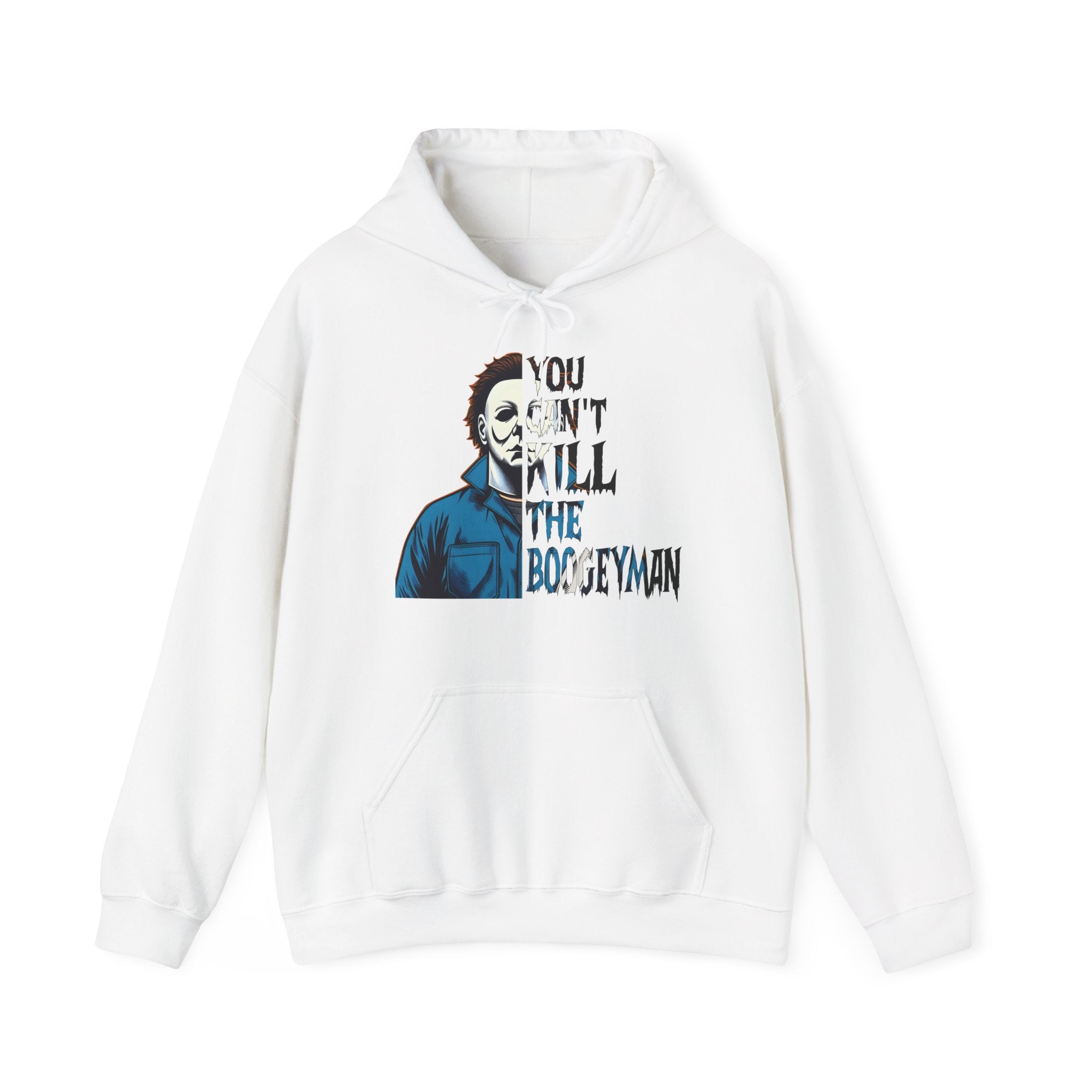 You Can't Kill The Boogeyman Hoodie