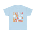This Is My Scary Costume Halloween Tee