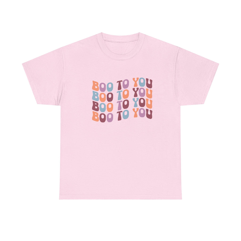 Boo To You Halloween T-Shirt