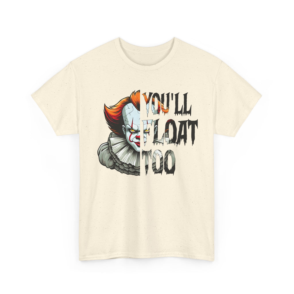 You'll Float Too Graphic Tee