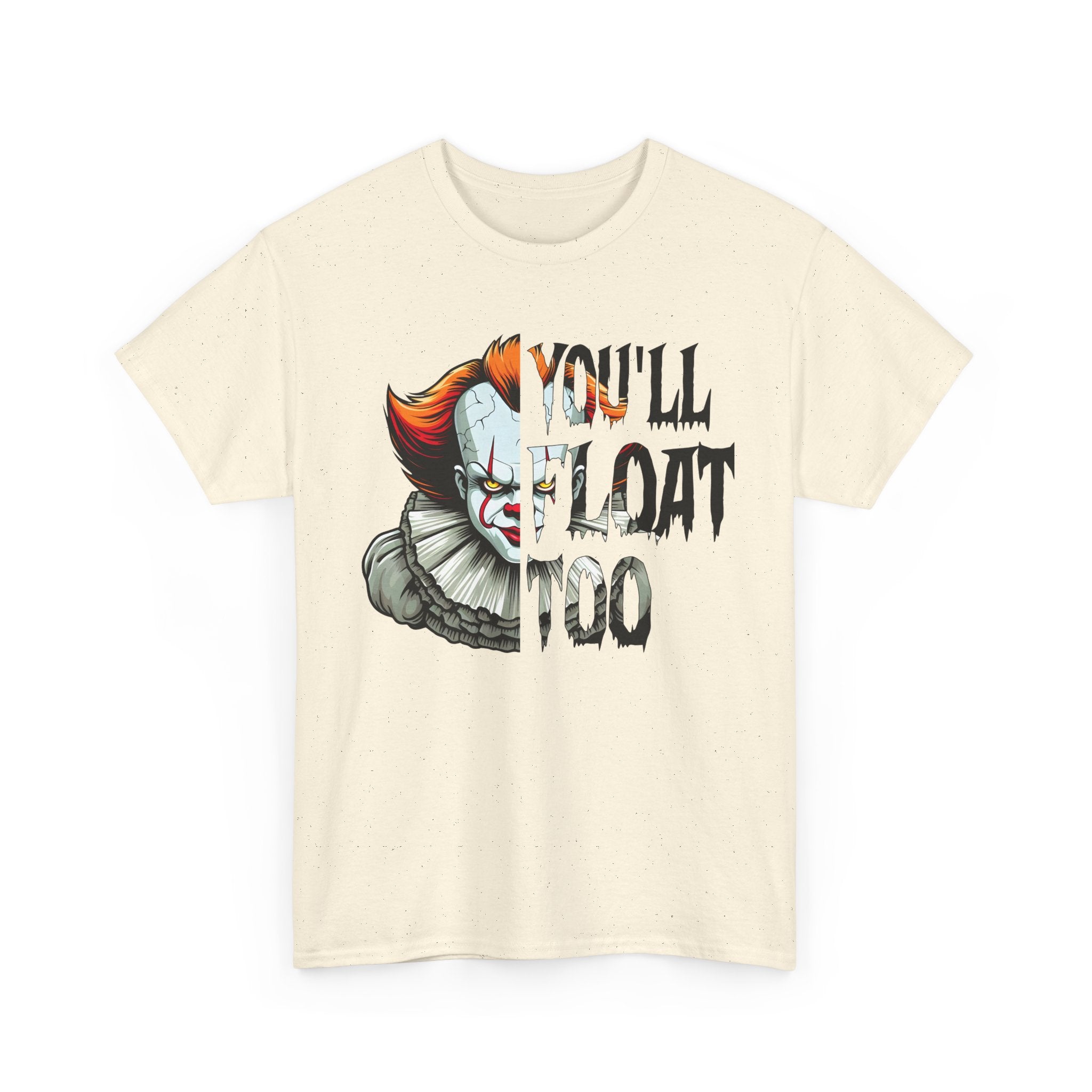 You'll Float Too Graphic Tee