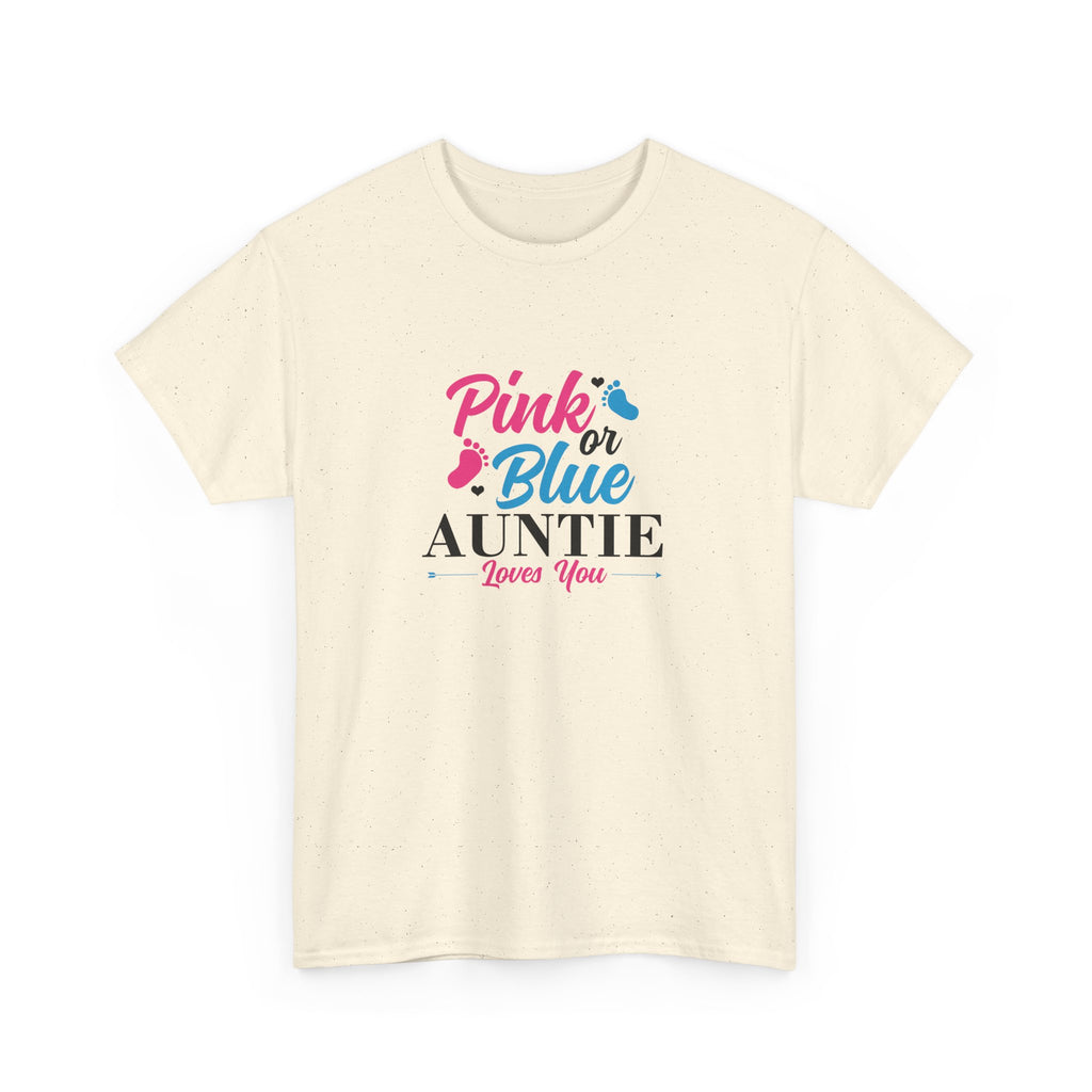Graphic Tee - Pink or Blue Auntie Loves You Shirt