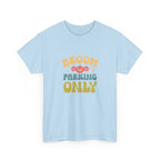 Broom Parking Only Tee