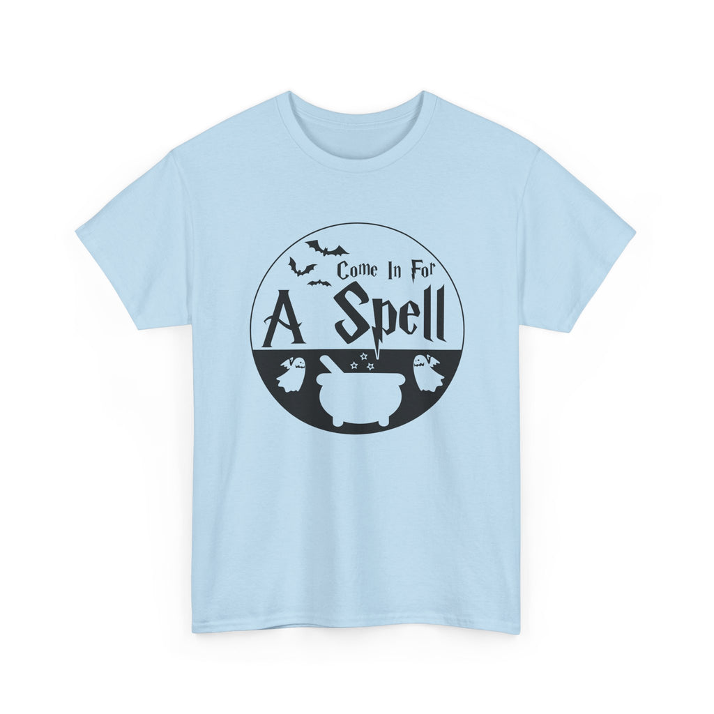 Come In For A Spell Tee
