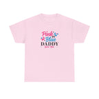 Pink Or Blue Daddy Loves You Graphic Tee