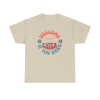 Welcome, Enter If You Dare T-Shirt
