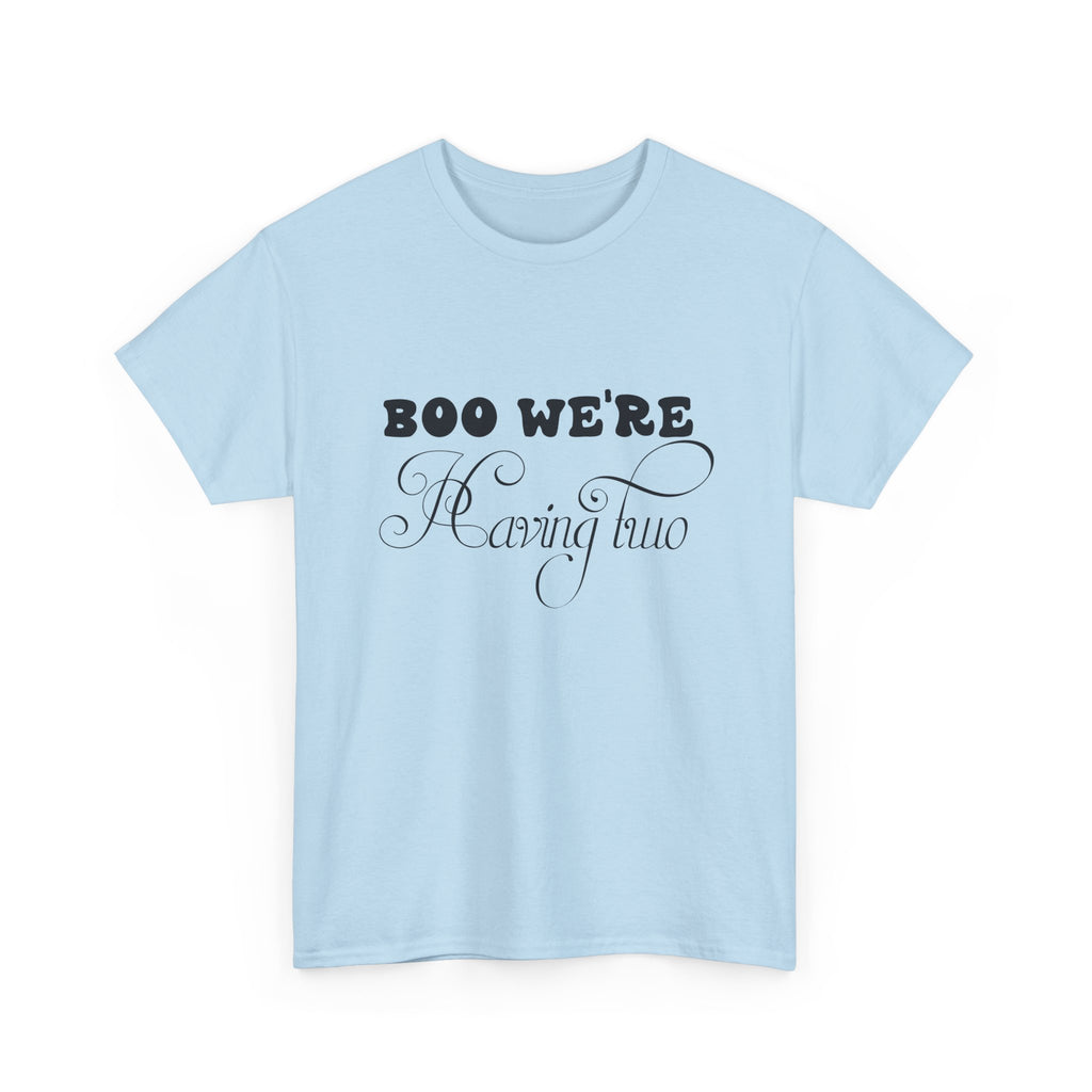 Boo We're Having Two Tee
