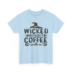 Wicked Without Coffee Halloween T-Shirt