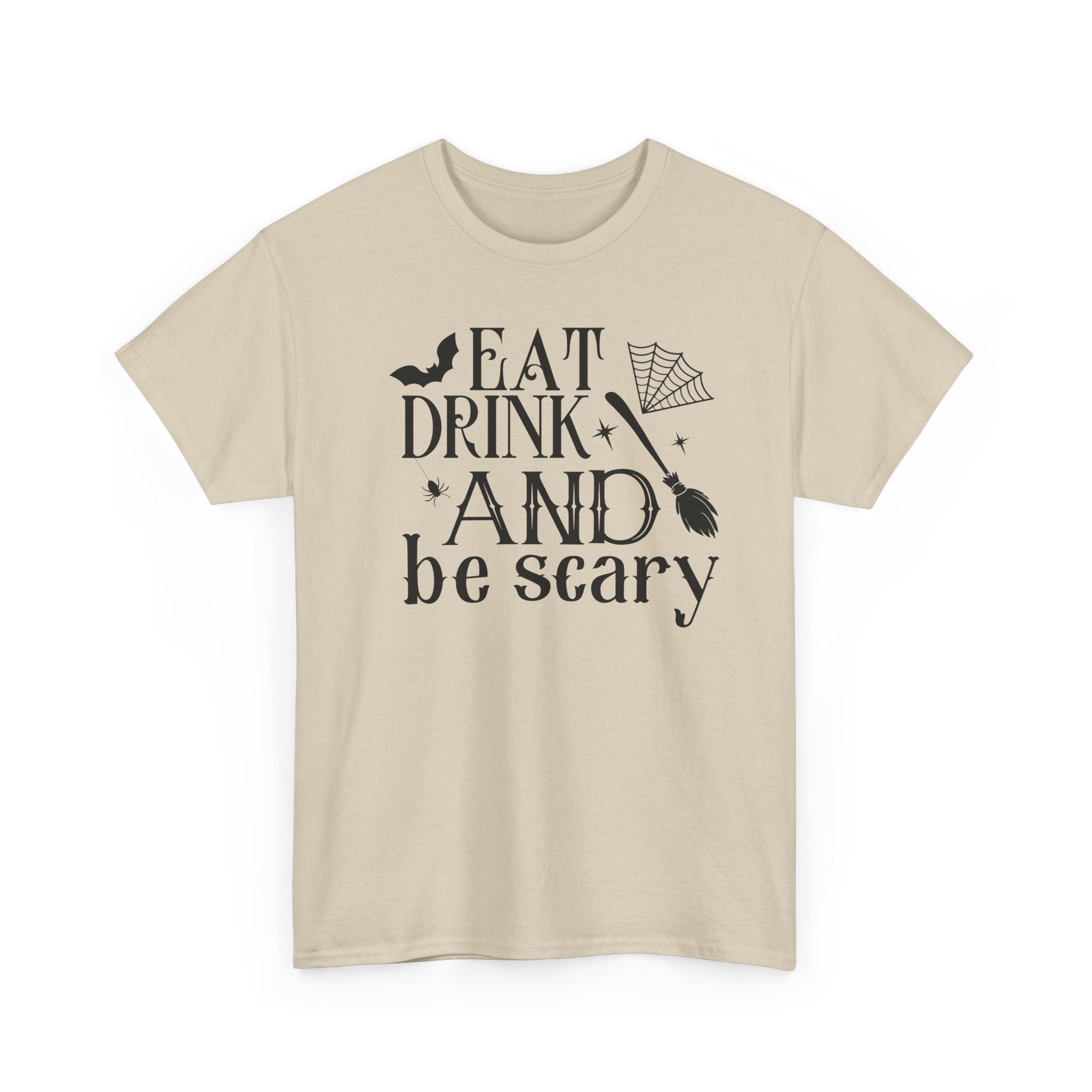 Eat Drink And Be Scary T-Shirt