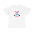 Graphic Tee - Pink or Blue Auntie Loves You Shirt