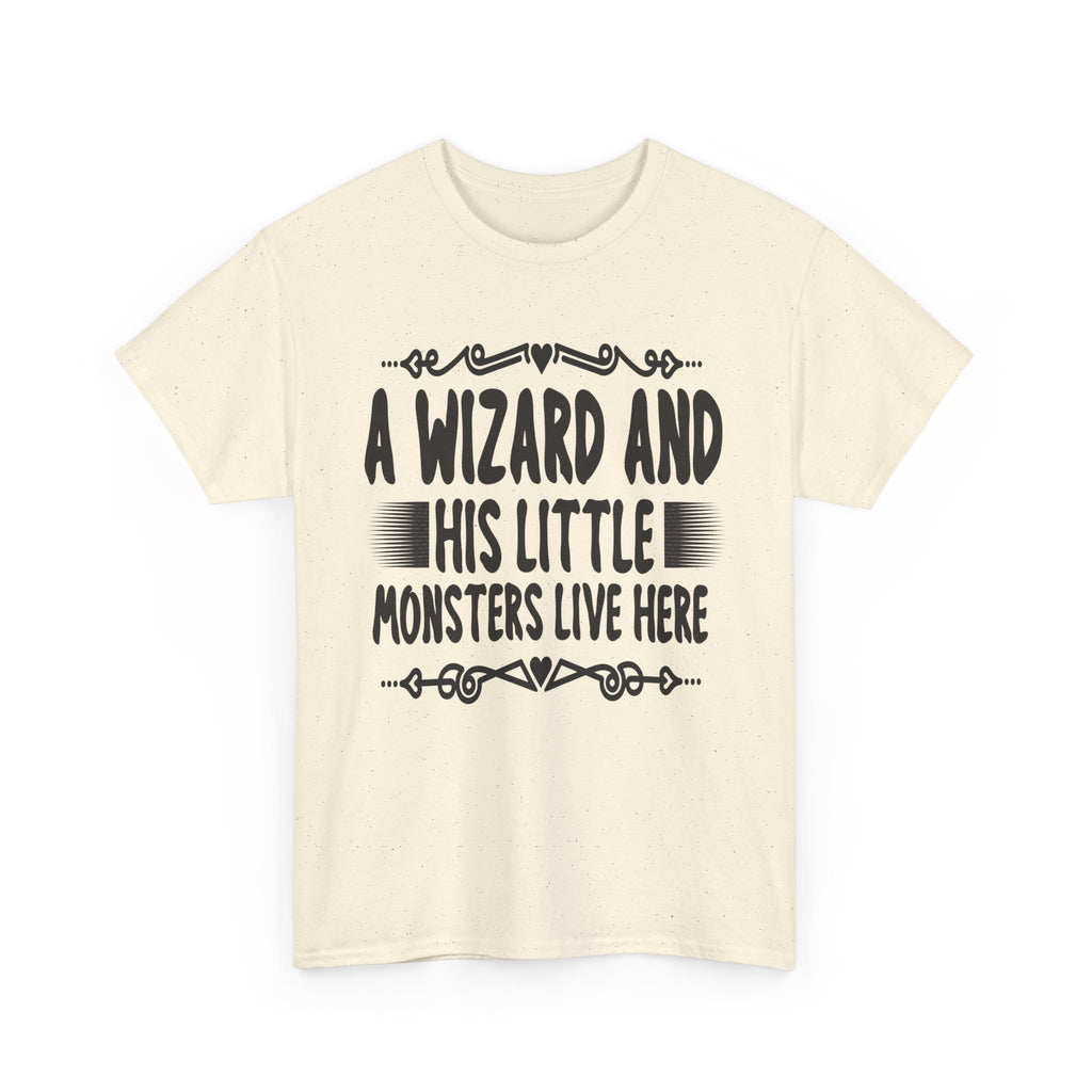 A Wizard And His Little Monsters Live Here Tee