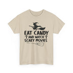 Eat Candy And Watch Scary Movies Halloween T-Shirt