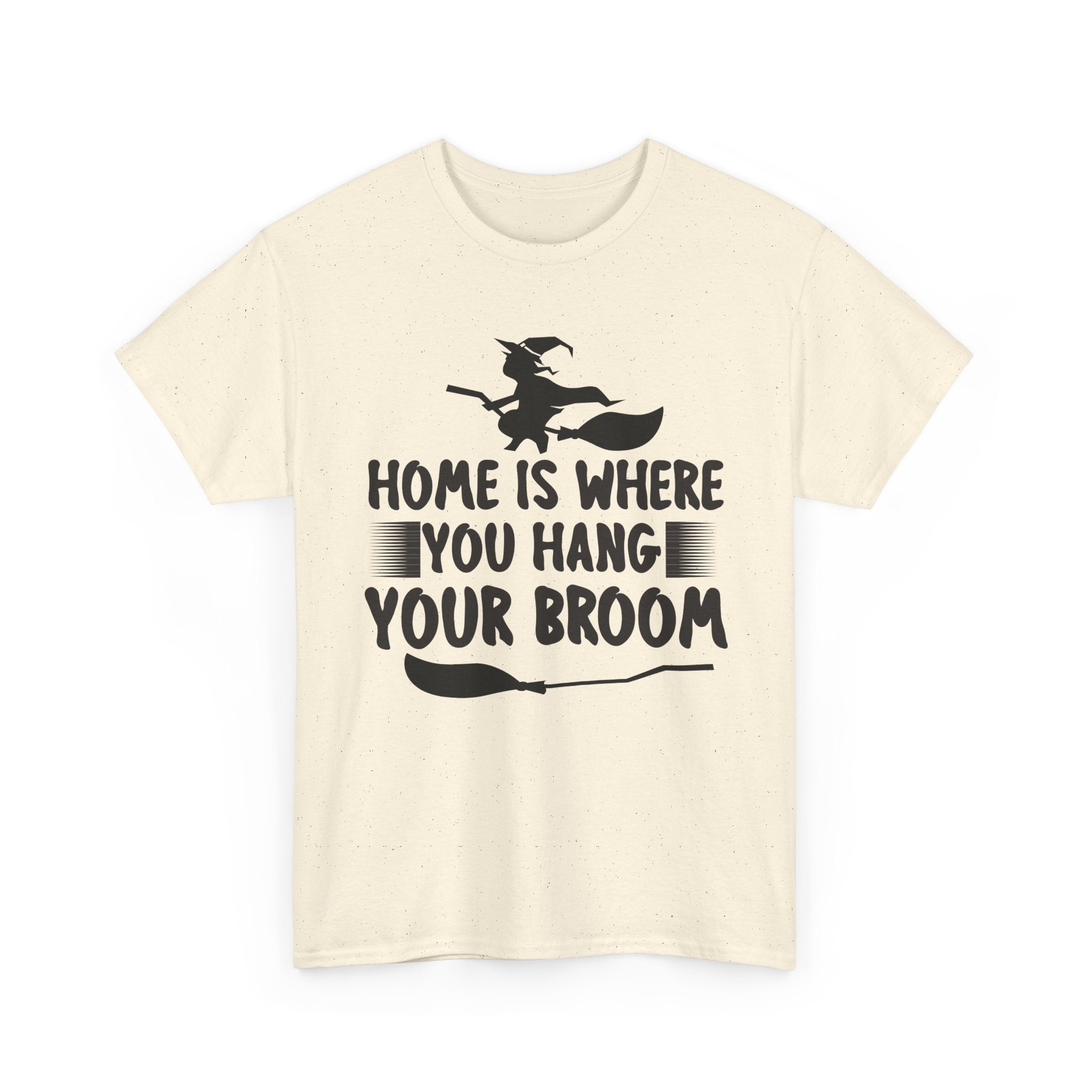 Home Is Where You Hang Your Broom Halloween Tee