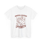 thankful & blessed, thanksgiving vibes graphic Tee