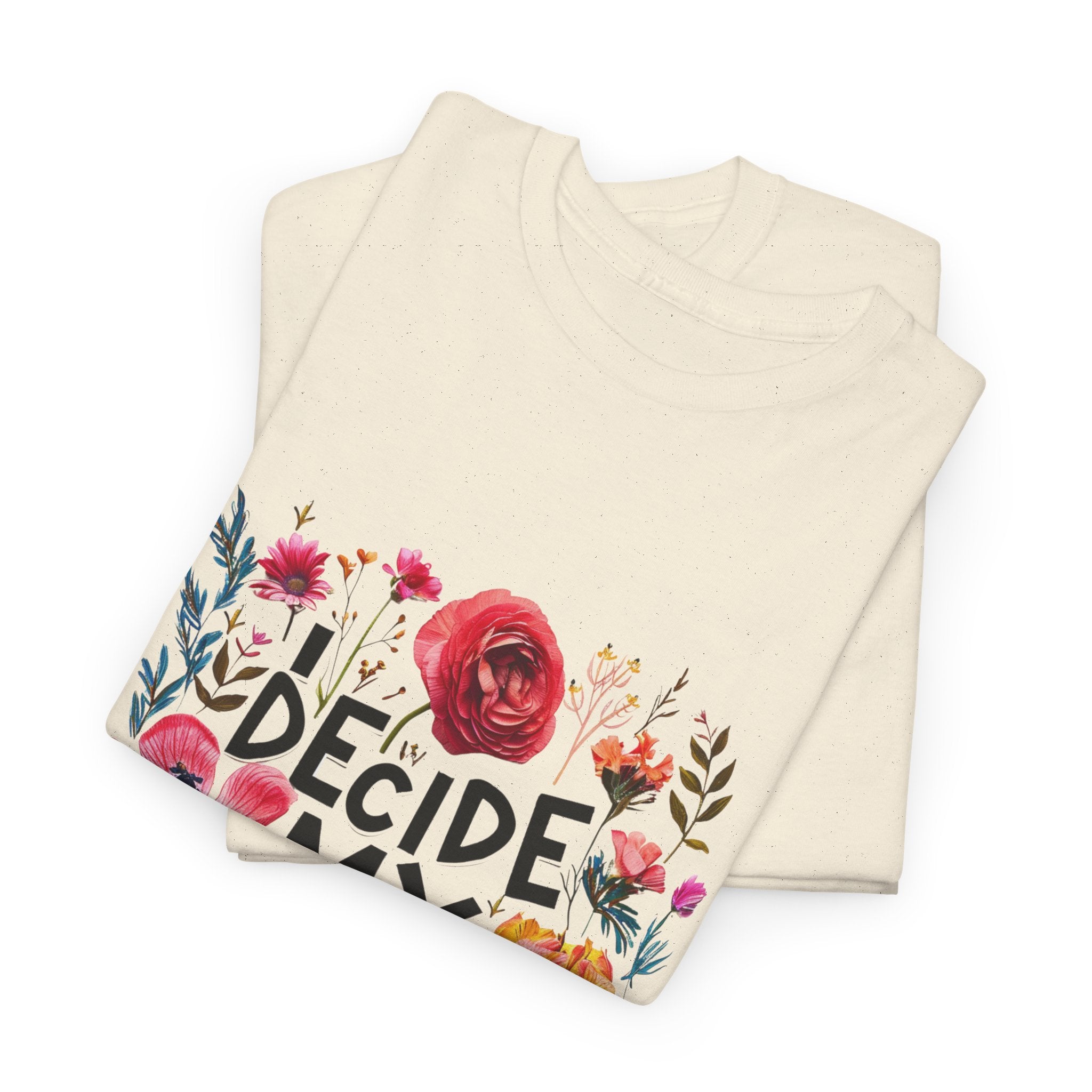 I Decide My Vibe Floral Tee