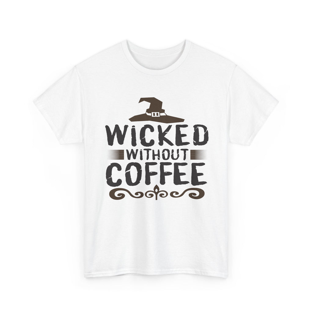 Wicked Without Coffee Halloween T-Shirt
