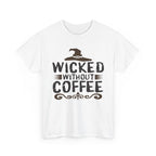 Wicked Without Coffee Halloween T-Shirt