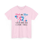 Dream Come True Unisex Tee, Pink Blue Graphic T-Shirt, Pastel Gender Reveal Shirt, Cotton Top, Cute Baby Announcement Apparel, Mom Dad Gift