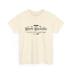 Happy haunting to all & to all a good fright Halloween Tee