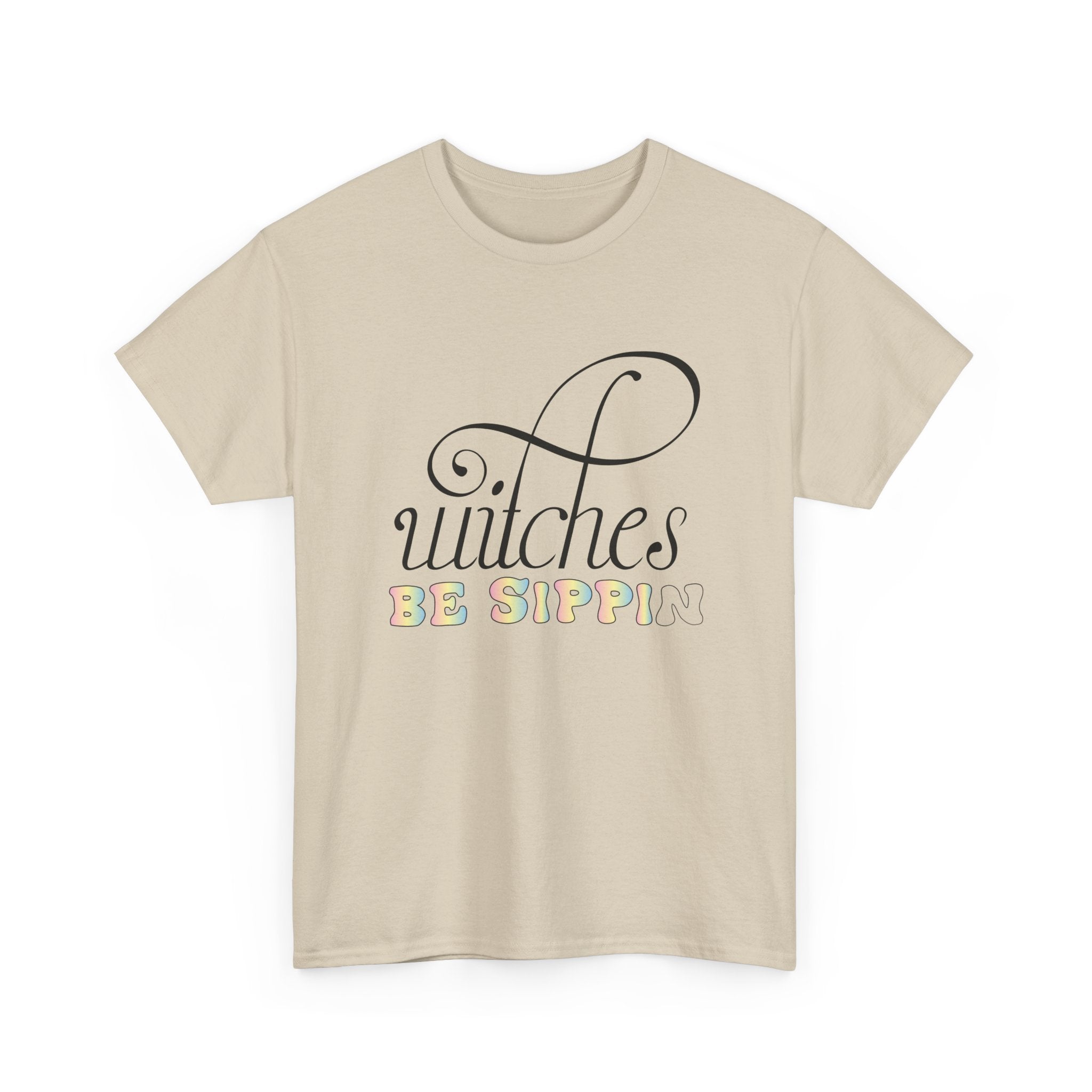 Witches Be Sippin T-Shirt