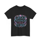 Great Things Take Time Floral Graphic Tee